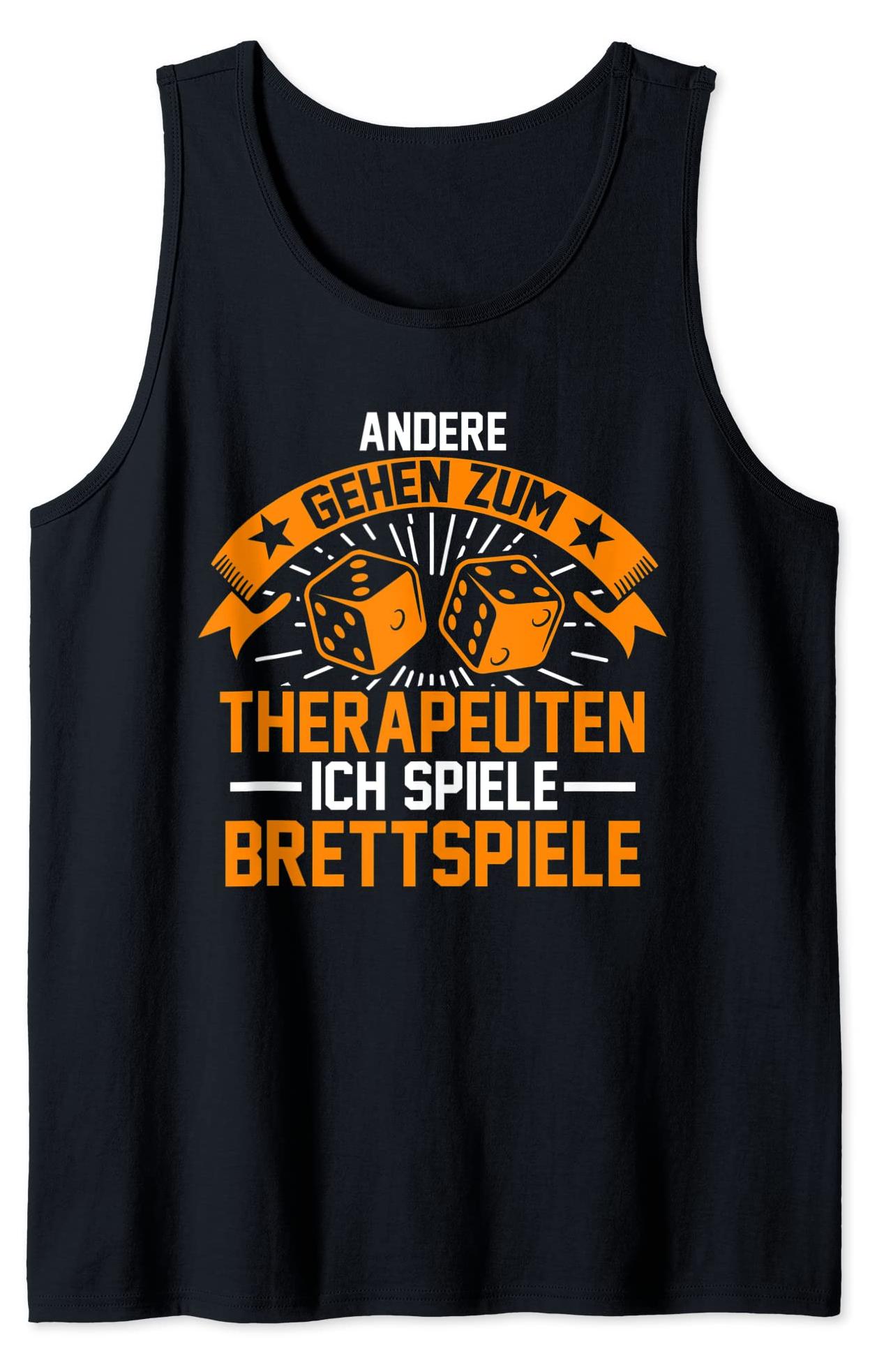 Brettspiele Geek Geschenkidee Brettspiel Therapie Brettspieler Spieler Brettspiele Tank Top