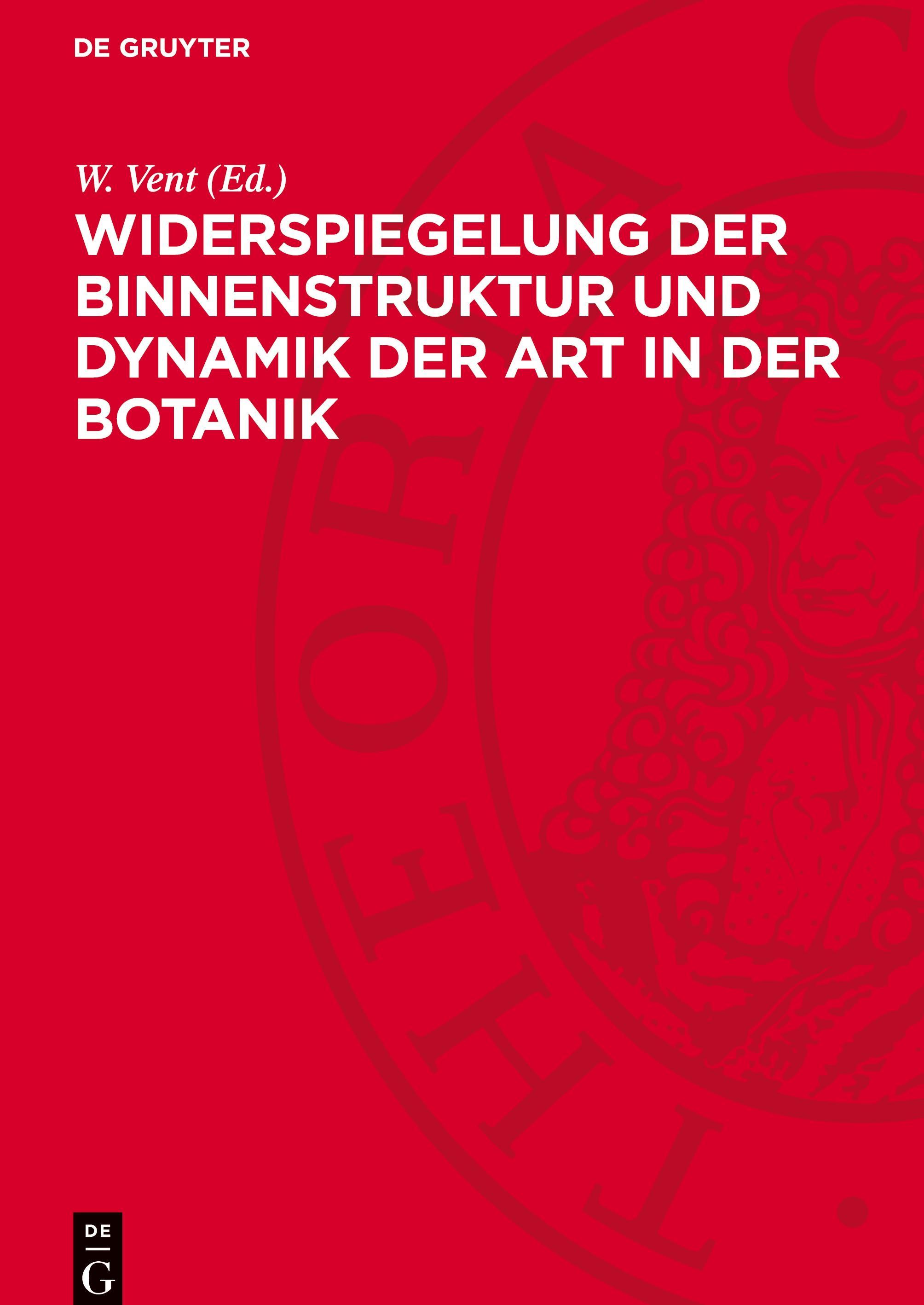 De Gruyter, De Gruyter Widerspiegelung der Binnenstruktur und Dynamik der Art in der Botanik
