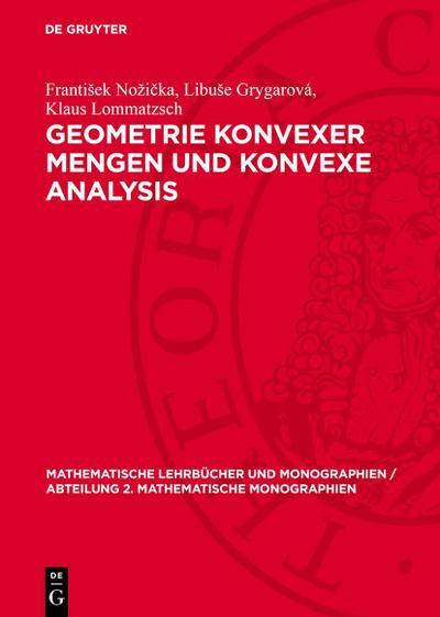 De Gruyter, De Gruyter Geometrie konvexer Mengen und konvexe Analysis