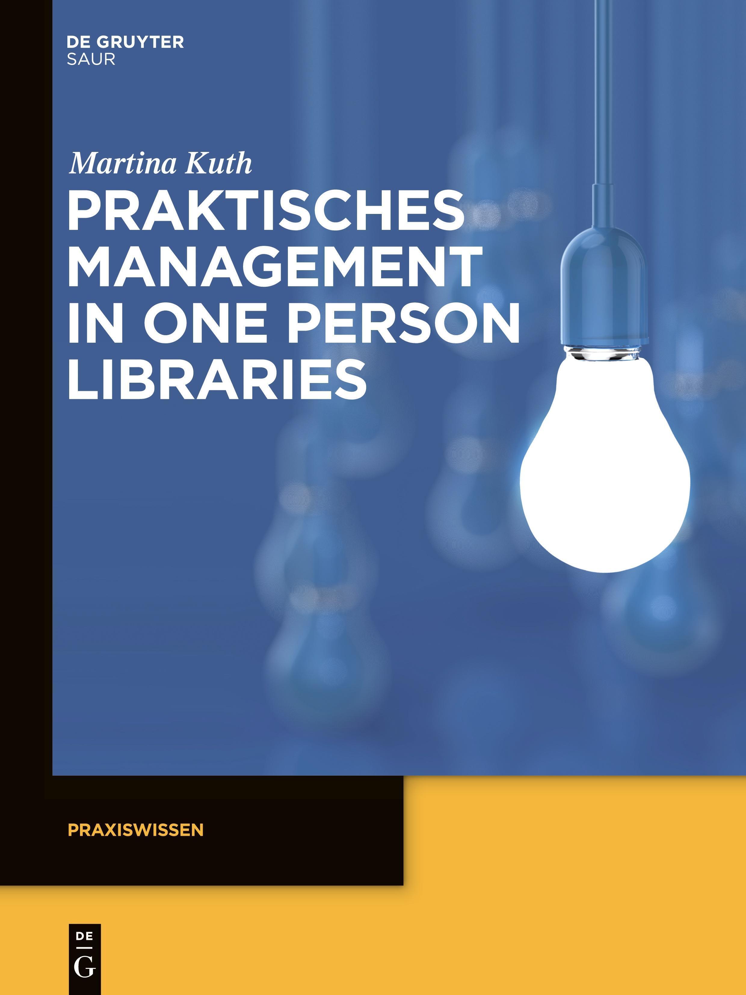 Sonstige Verlage Praktisches Management in One Person Libraries