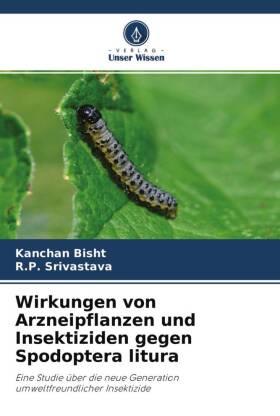 OMNISCRIPTUM Wirkungen von Arzneipflanzen und Insektiziden gegen Spodoptera litura