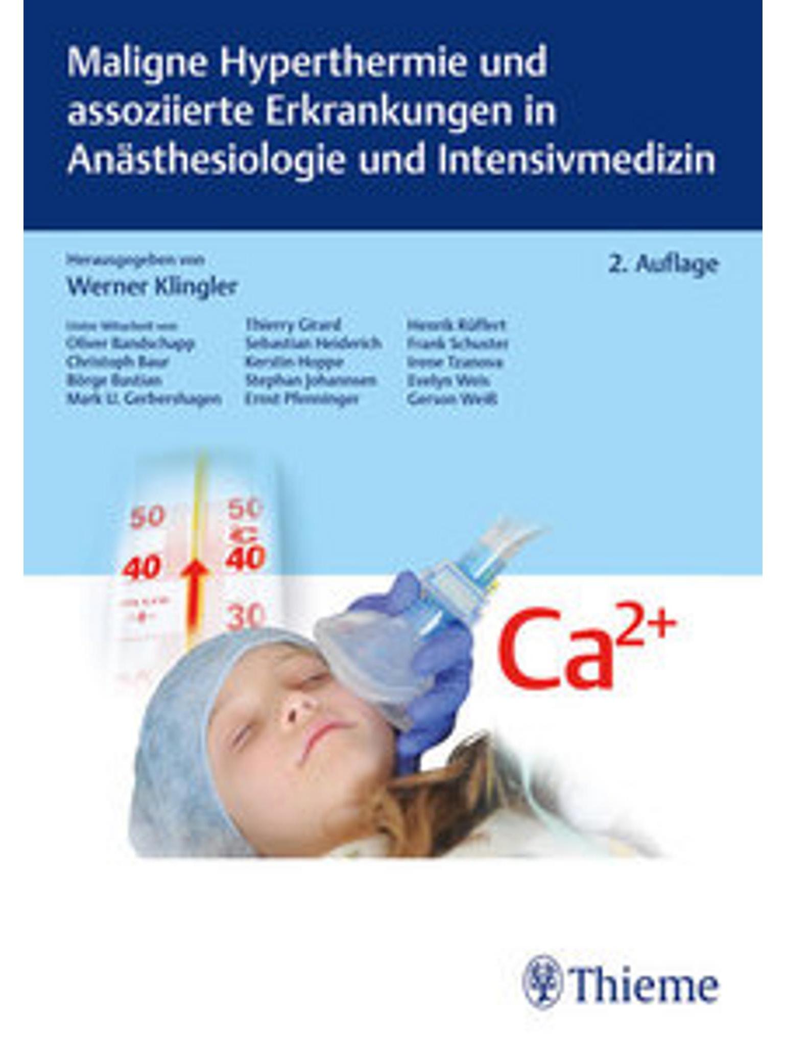Maligne Hyperthermie und assoziierte Erkrankungen in Anästhesiologie und Intensivmedizin 30203461_9783132444782