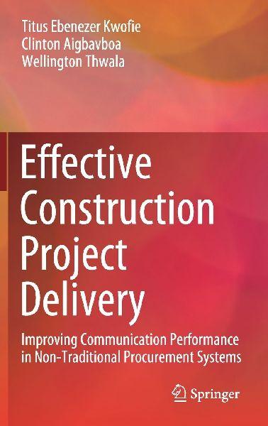 Effective Construction Project Delivery