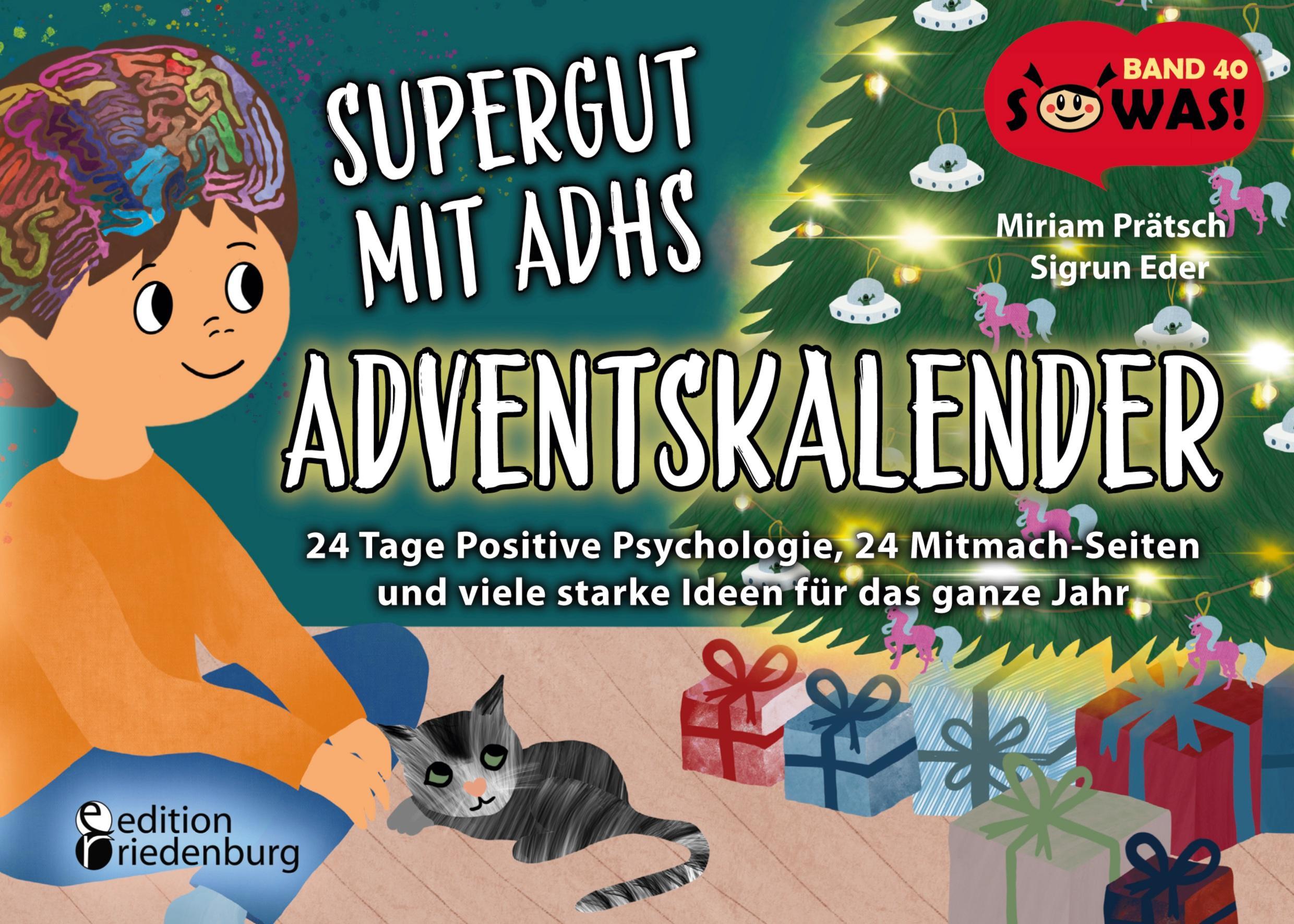Supergut mit ADHS - Adventskalender: 24 Tage Positive Psychologie, 24 Mitmach-Seiten und viele starke Ideen für das ganze Jahr 16610465_9783990821657