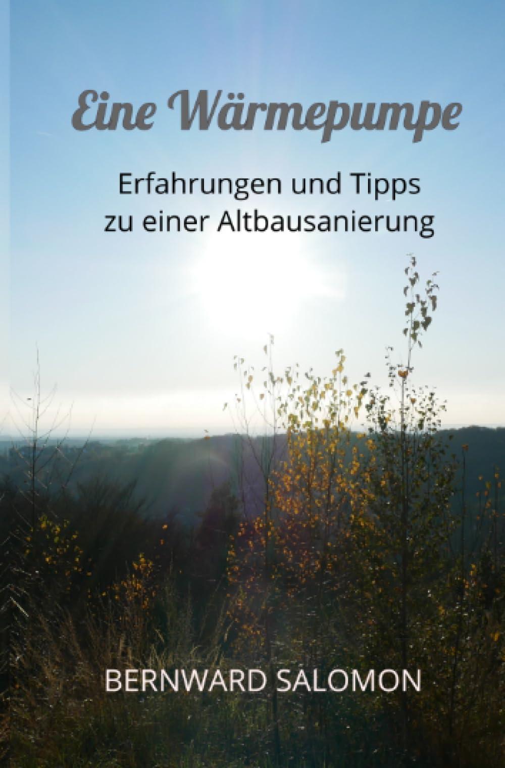 Epubli Eine Wärmepumpe: Erfahrungen und Tipps zu einer Altbausanierung