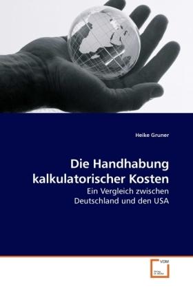 Sonstige Verlage Gruner, H: Die Handhabung kalkulatorischer Kosten