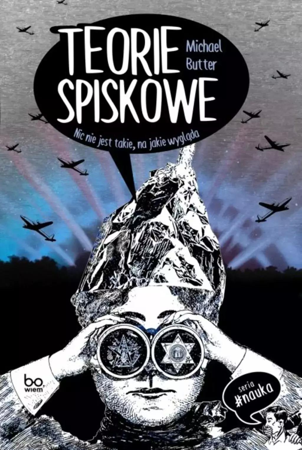 Teorie Spiskowe. Nic Nie Jest Takie, Na Jakie Wyglda