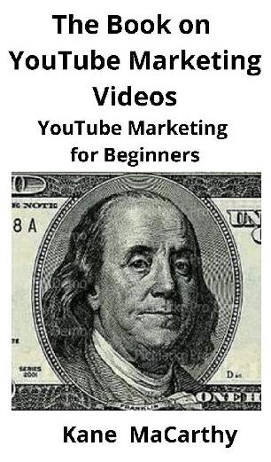 Mahoneyproducts Das Buch über YouTube-Marketing-Videos