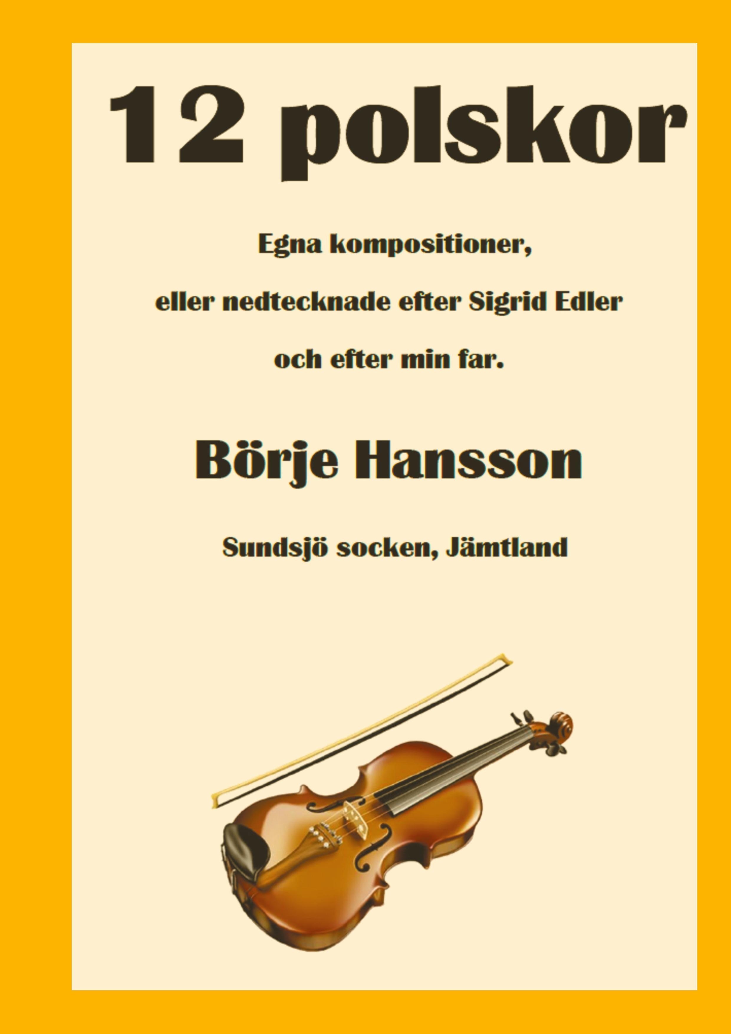 Bod - Books On Demand Musiksammlung Sundsjö-Liedern: 12 Polskor aus den frühen 1980er Jahren