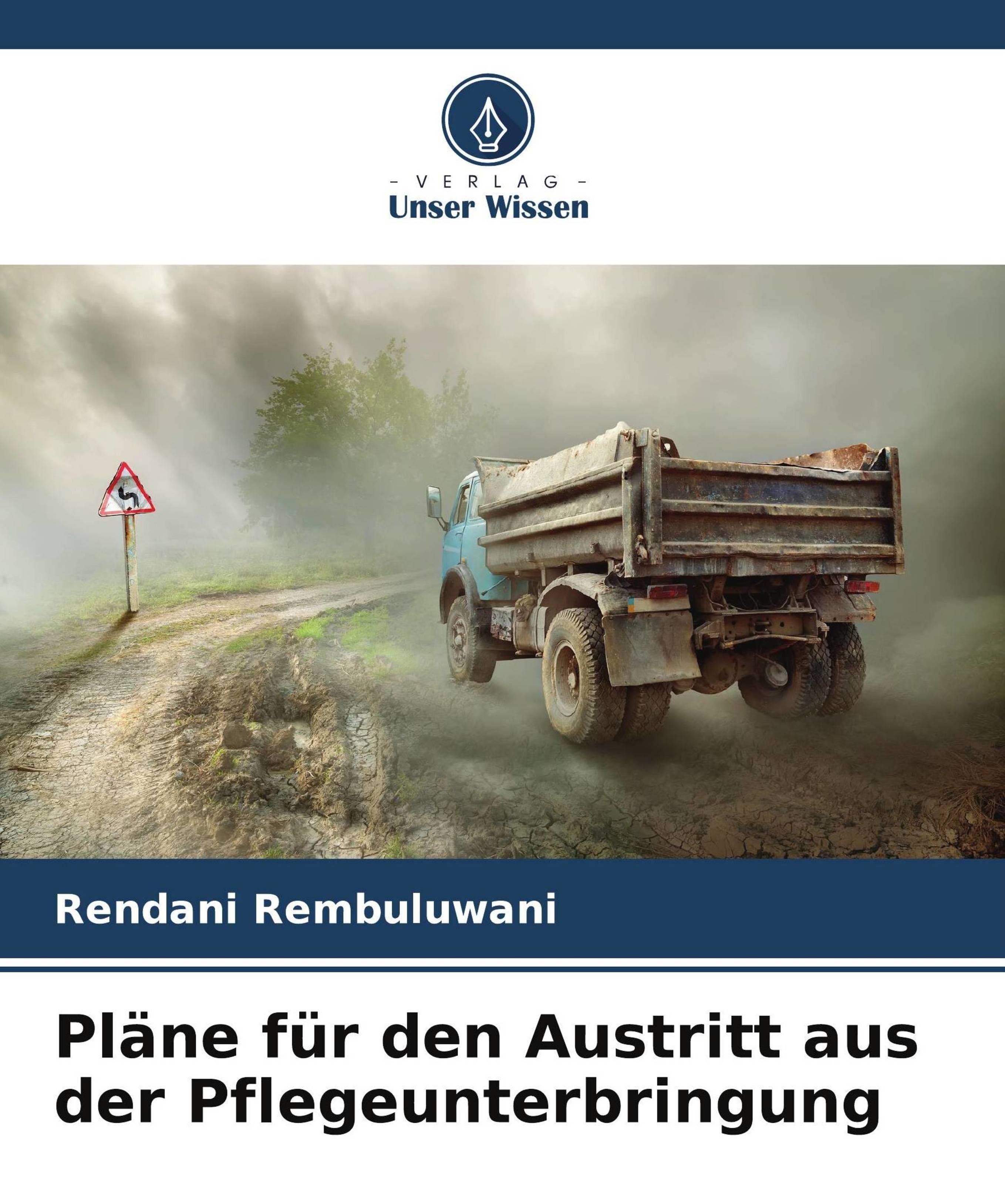 Sonstige Verlage Pläne für den Austritt aus der Pflegeunterbringung