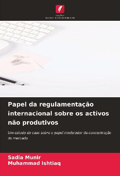 Edicoes Nosso Conhecimento Die Rolle internationaler Vorschriften bezüglich nicht produktiven Vermögenswerten