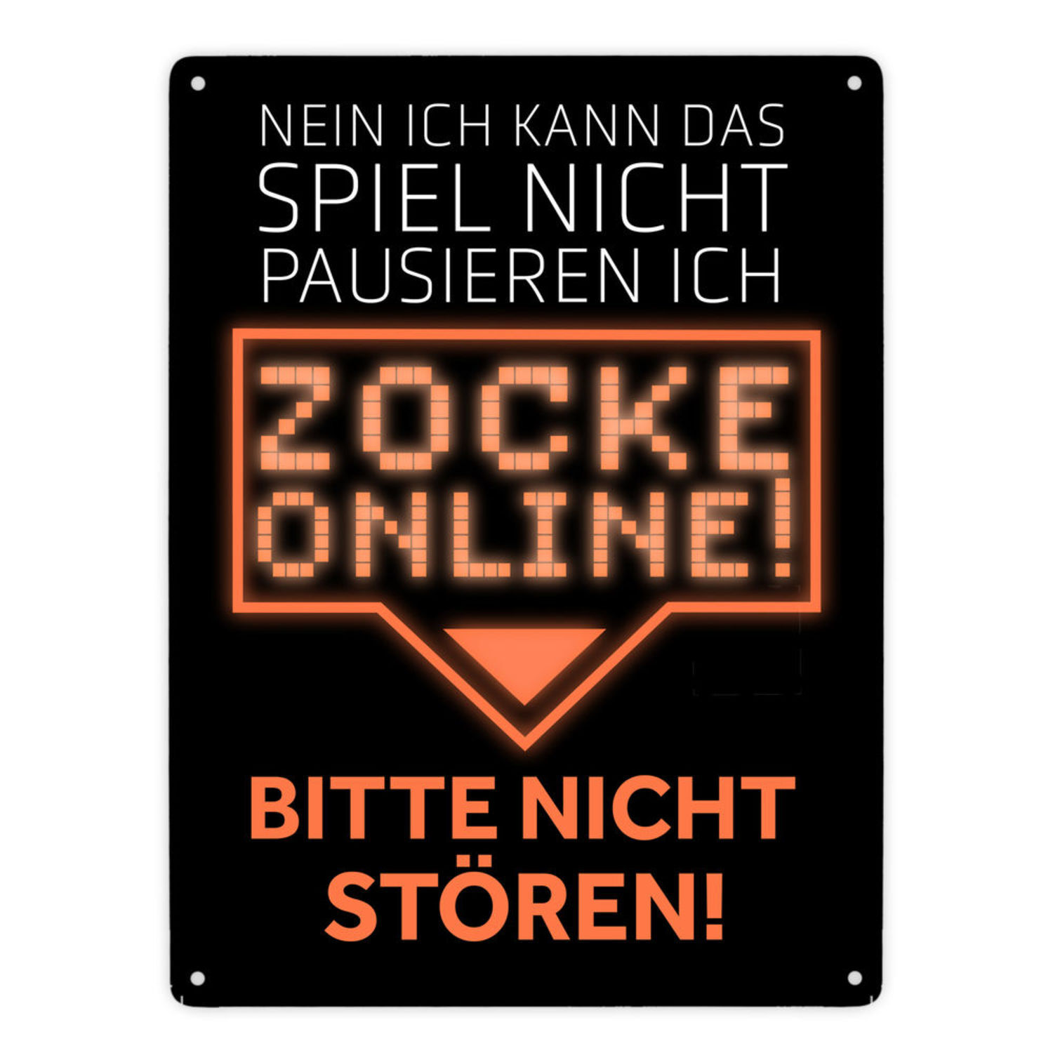 speecheese Kann nicht pausieren zocke online! Metallschild XXL in 28x38 cm in orange