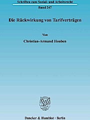 Sonstige Verlage Houben, C: Rückwirkung von Tarifverträgen