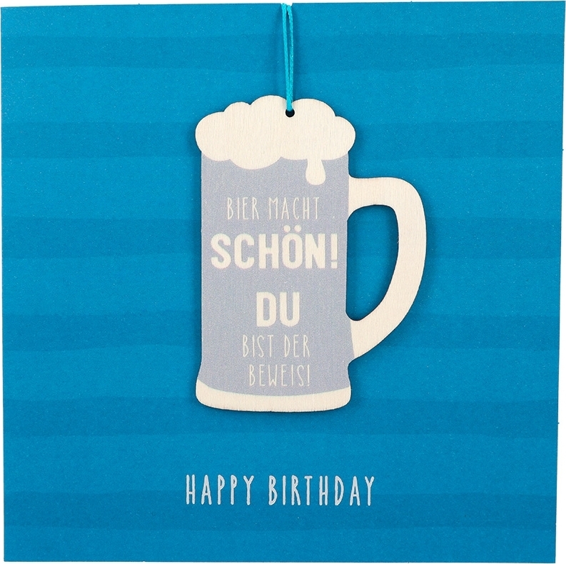 Depesche Klappkarte mit Anhänger : Bier macht schön! Du bist der Beweis!... Karte mit Anhänger: Bier macht schön! Du bist der Beweis!... 11849