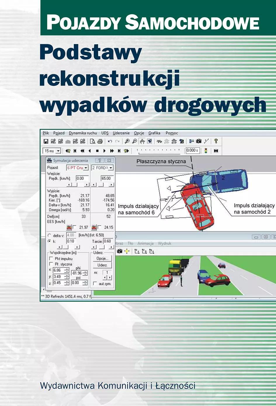 Wydawnictwa Komunikacji i cznoci WK Grundlagen der Verkehrsunfallrekonstruktion – Sammelband