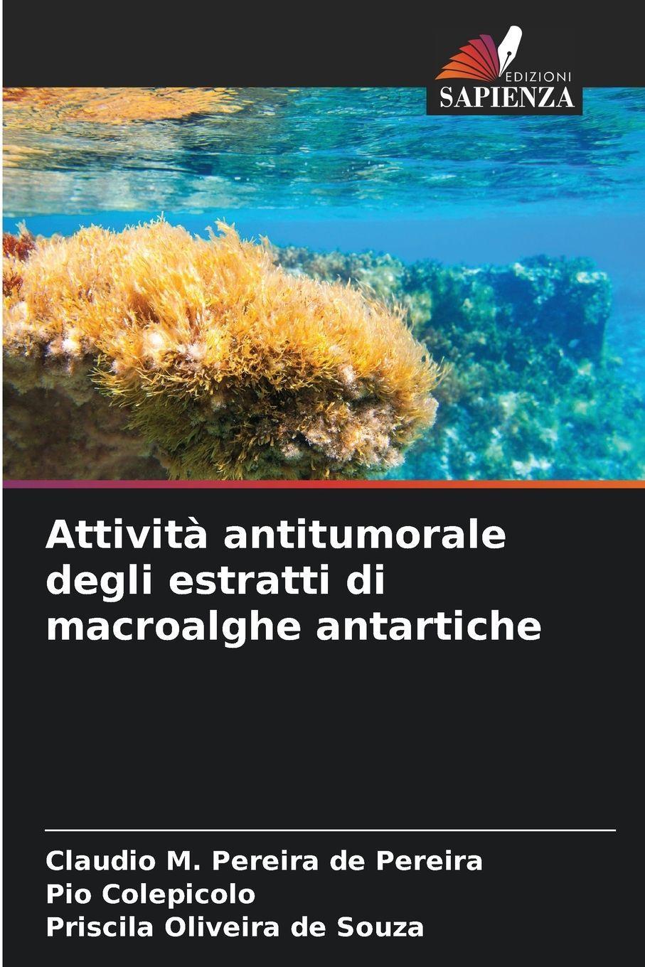 Sonstige Verlage Attività antitumorale degli estratti di macroalghe antartiche