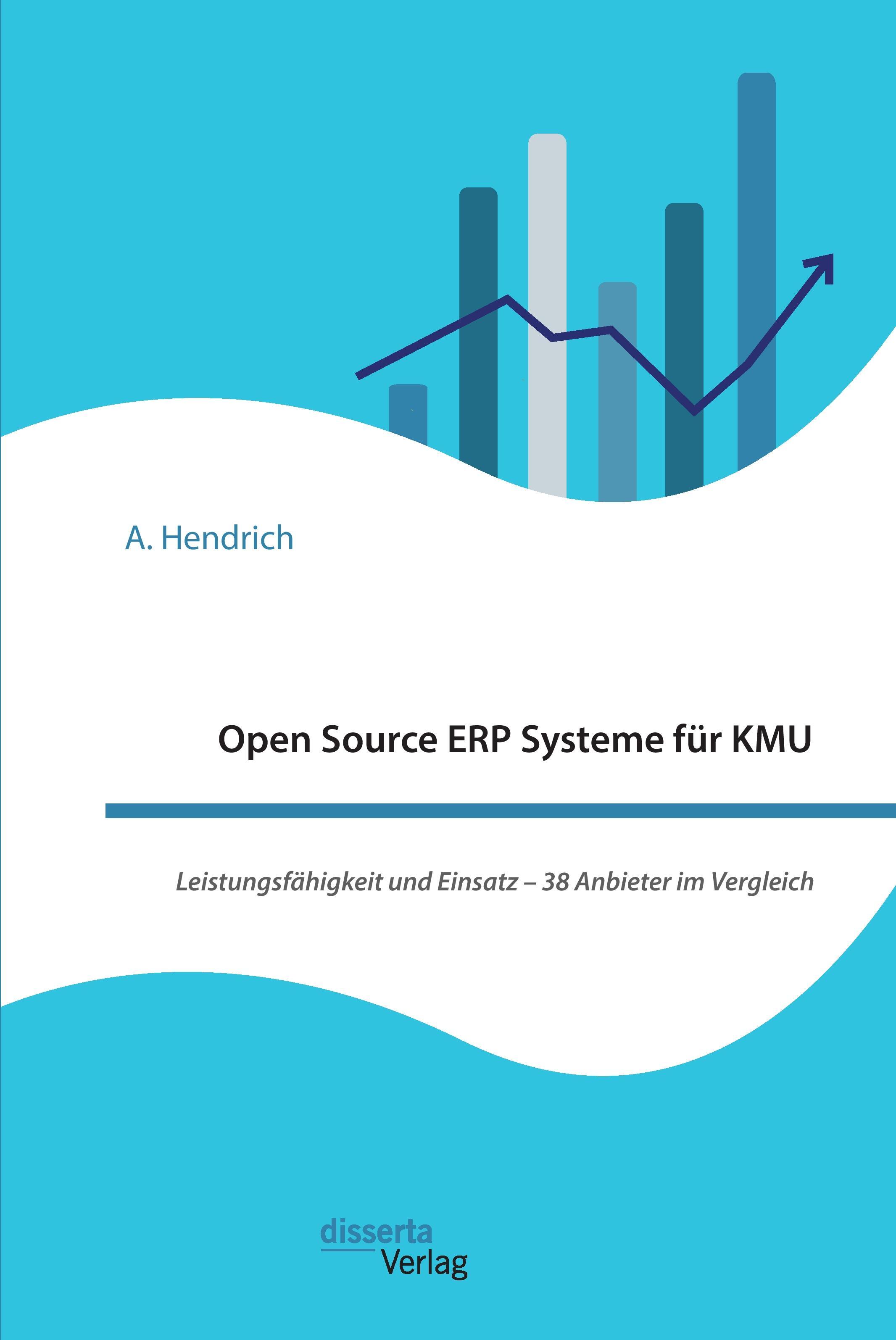 Sonstige Verlage Open Source ERP Systeme für KMU. Leistungsfähigkeit und Einsatz - 38 Anbieter im Vergleich