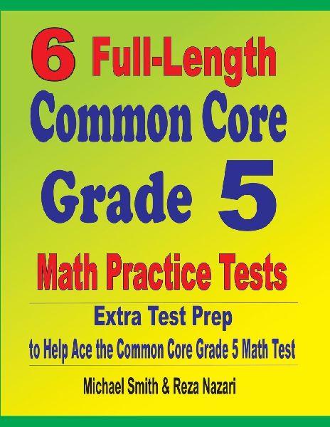 Math Notion 6 vollständige Übungstests für Mathematik, entsprechend den Anforderungen des "Common Core"-Lehrplans, für die 5. Klasse