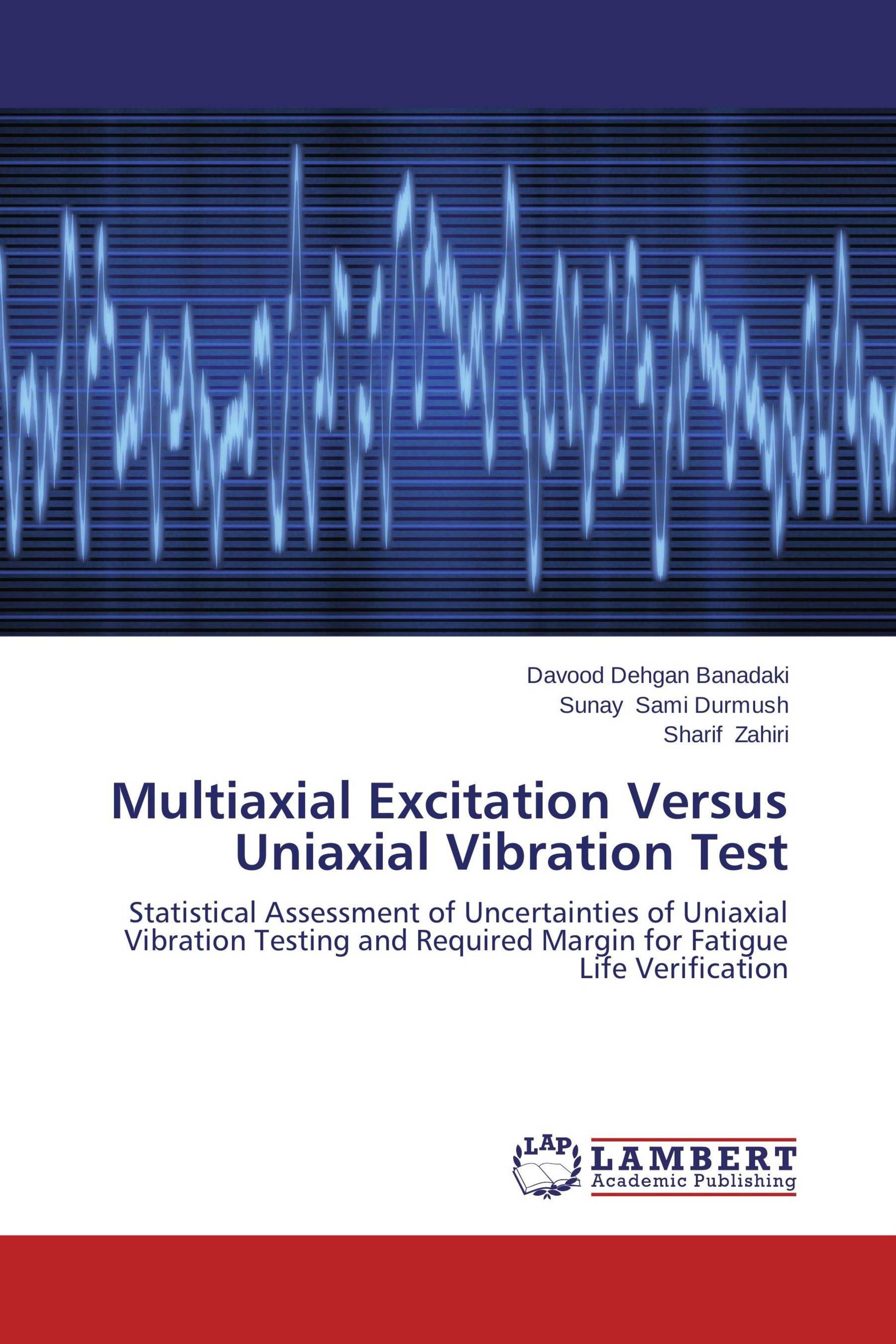 Multiaxial Excitation Versus Uniaxial Vibration Test