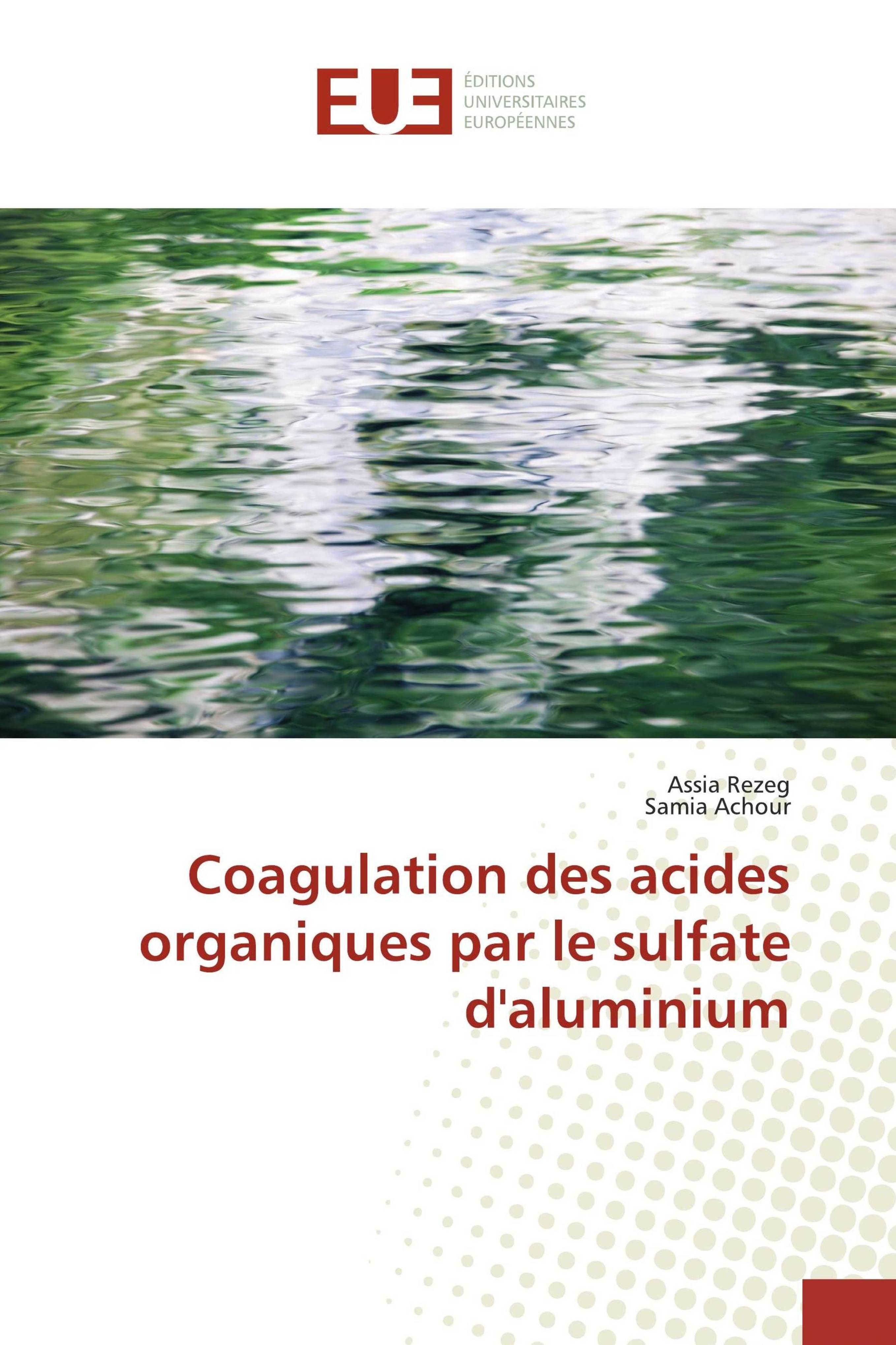 Sonstige Verlage Coagulation des acides organiques par le sulfate d'aluminium