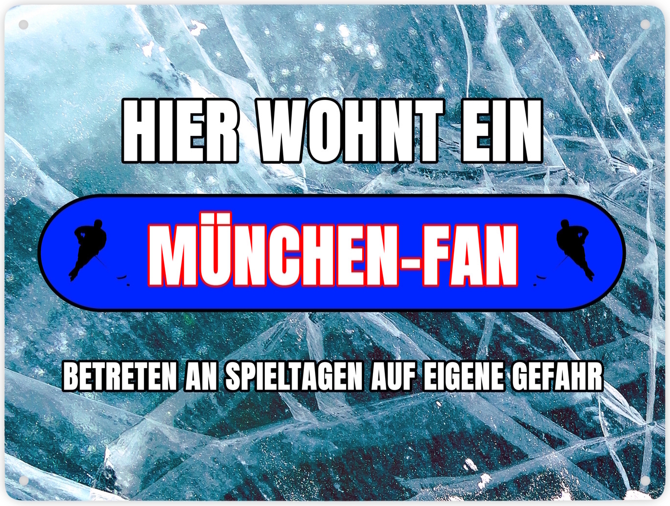 speecheese Hier wohnt ein München-Fan Metallschild XXL in 28x38 cm mit Eishallen
