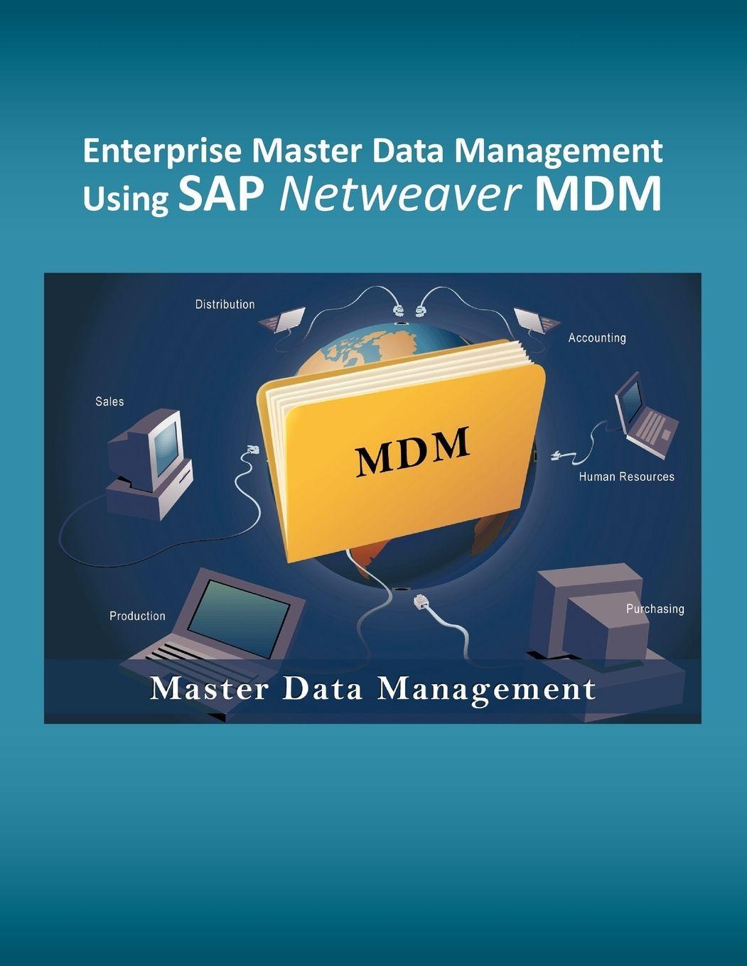 Sonstige Verlage Enterprise Master Data Management using SAP Netweaver MDM