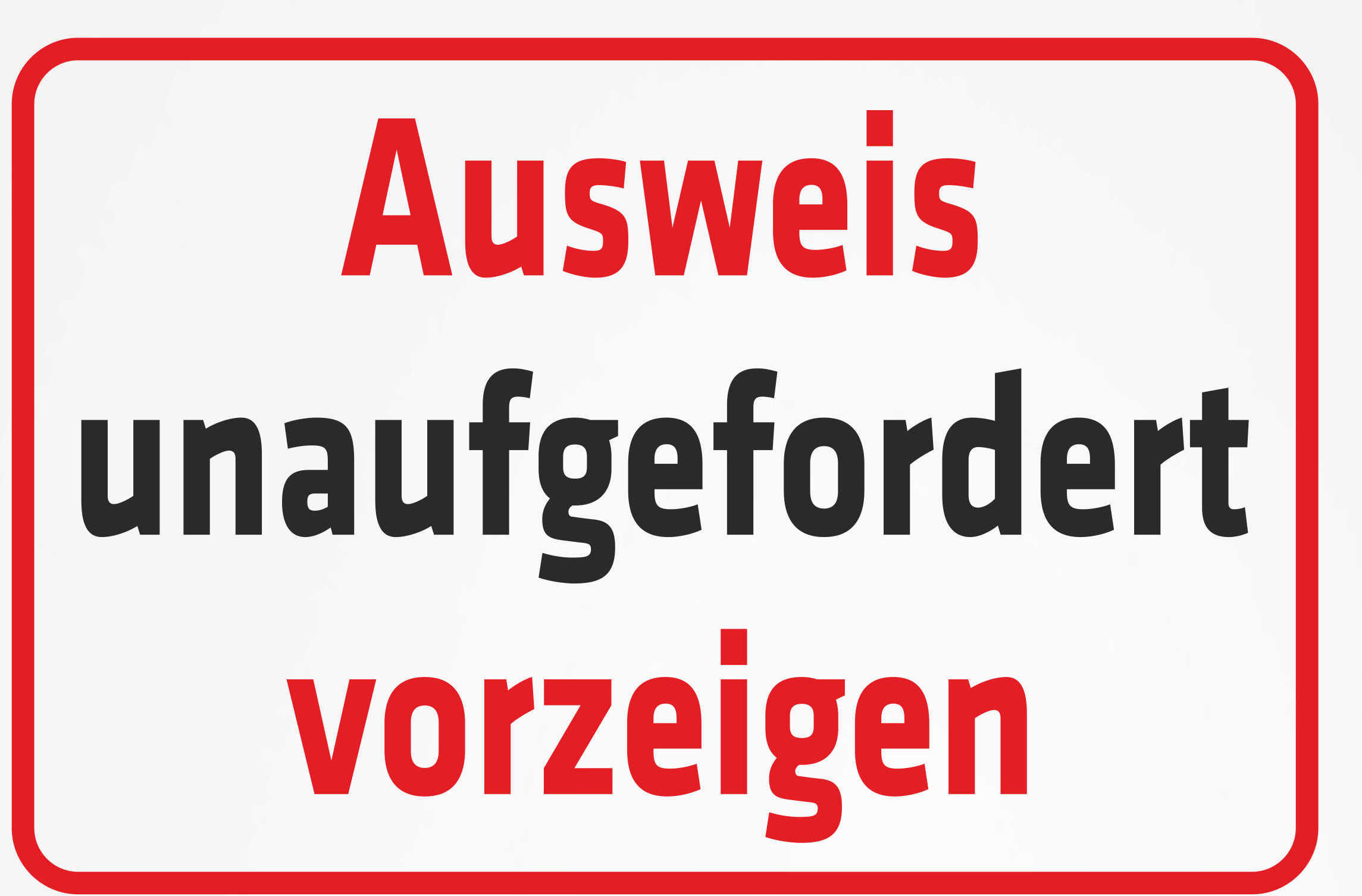 INDIGOS UG - Aufkleber - Sicherheit - Ausweis unaufgefordert vorzeigen - 300x200 mm Sticker-KPI-0266-AUF-30x20-costum