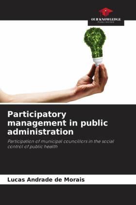 Sonstige Verlage Andrade de Morais, L: Participatory management in public adm