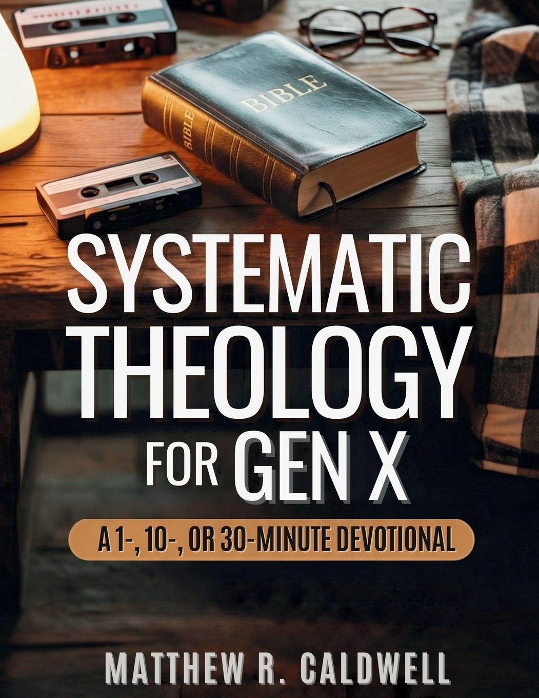 Sonstige Verlage Systematic Theology for Gen X