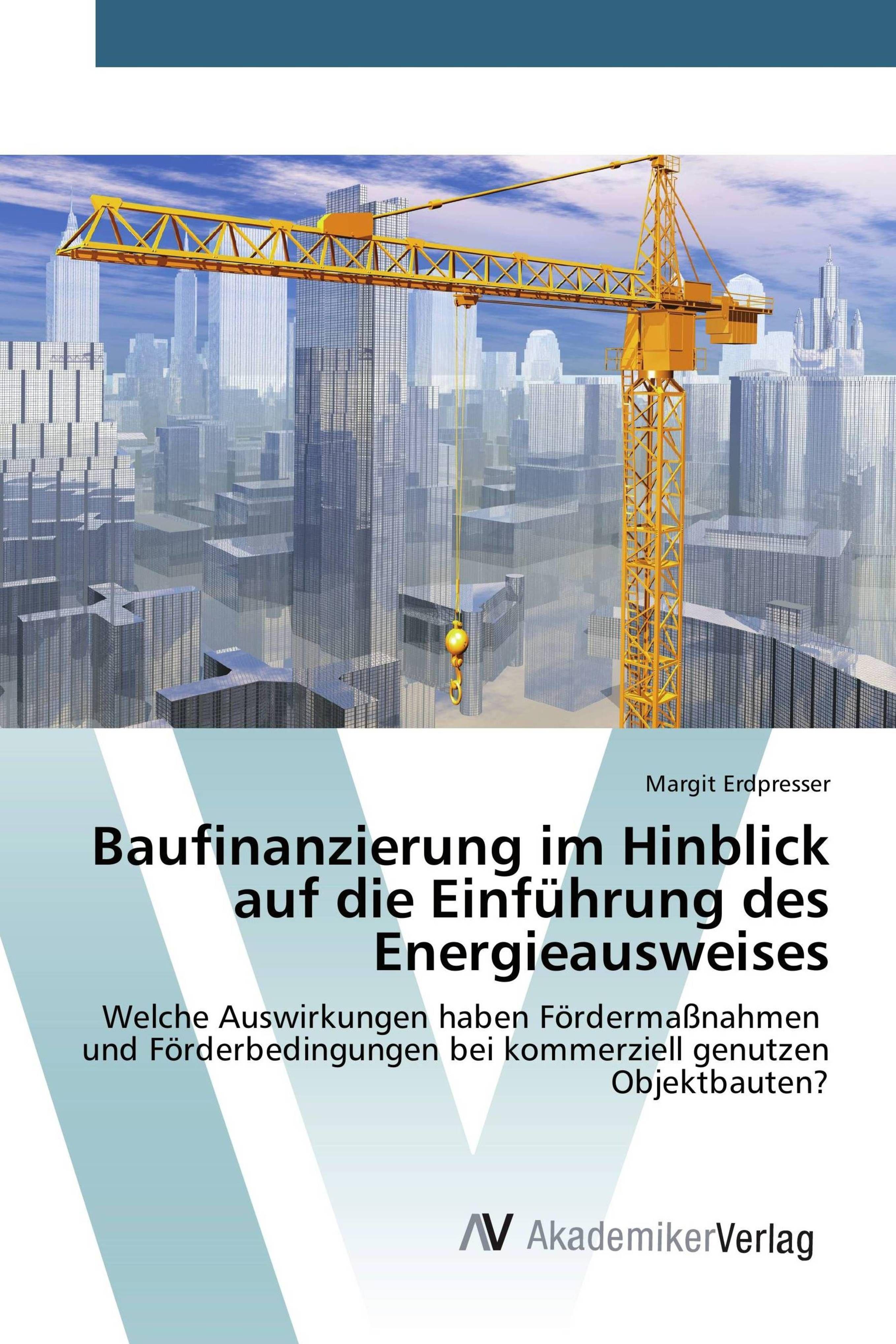Sonstige Verlage Baufinanzierung im Hinblick auf die Einführung des Energieausweises