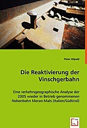 VDM Die Reaktivierung der Vinschgerbahn