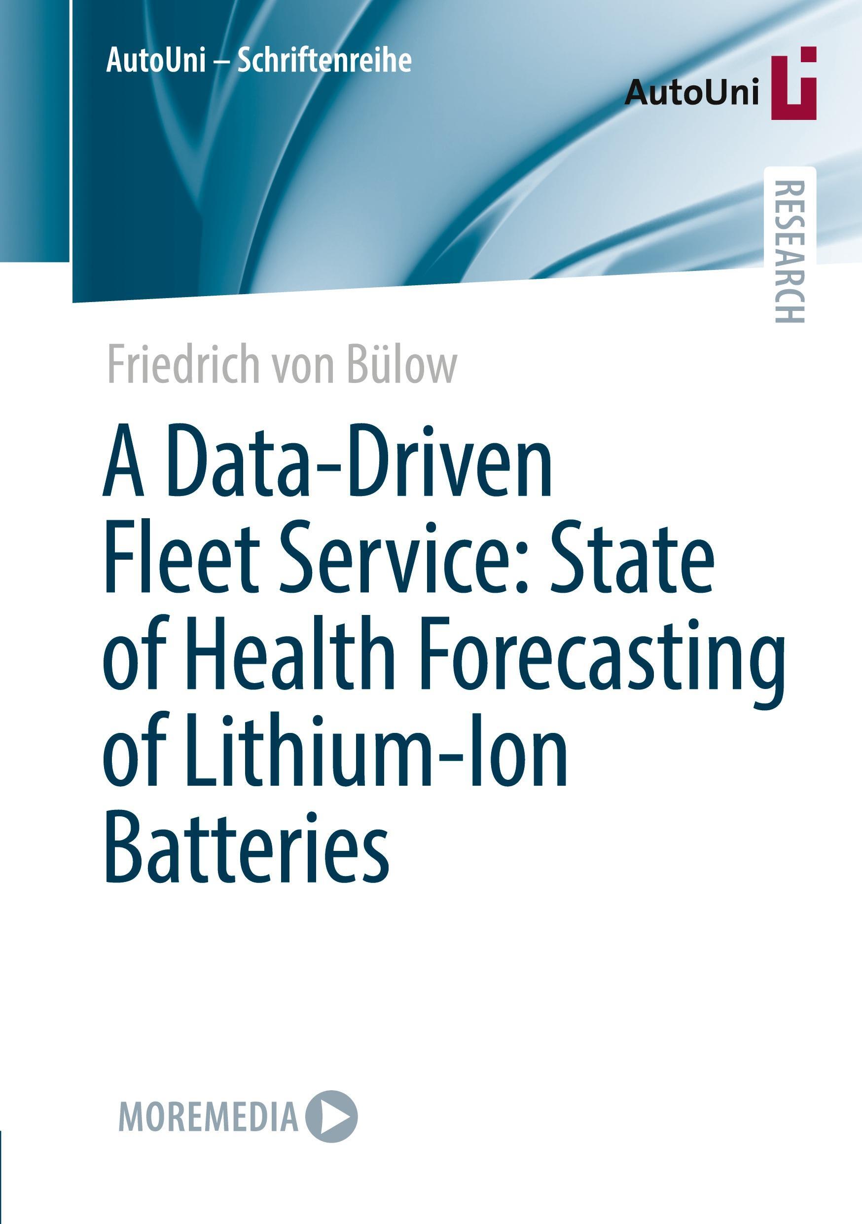 Sonstige Verlage A Data-Driven Fleet Service: State of Health Forecasting of Lithium-Ion Batteries