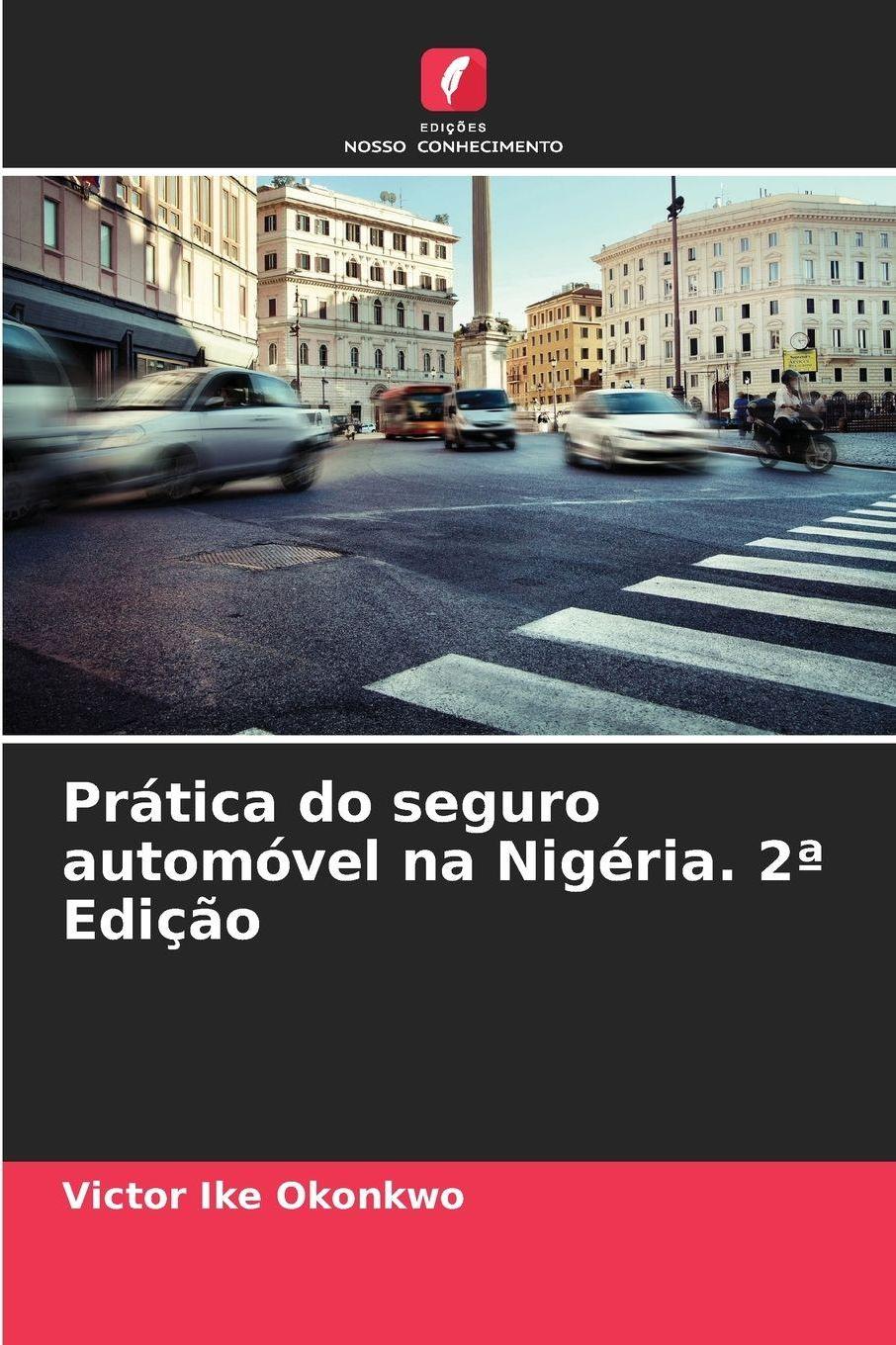 Edicoes Nosso Conhecimento Kfz-Versicherungspraxis in Nigeria. 2. Auflage