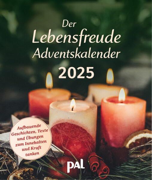 Adventný kalendár Radosť zo života 2025: povznášajúce príbehy, texty a cvičenia na zastavenie a načerpanie nových síl. Adventný kalendár pre dospelých, ... na predvianočné obdobie