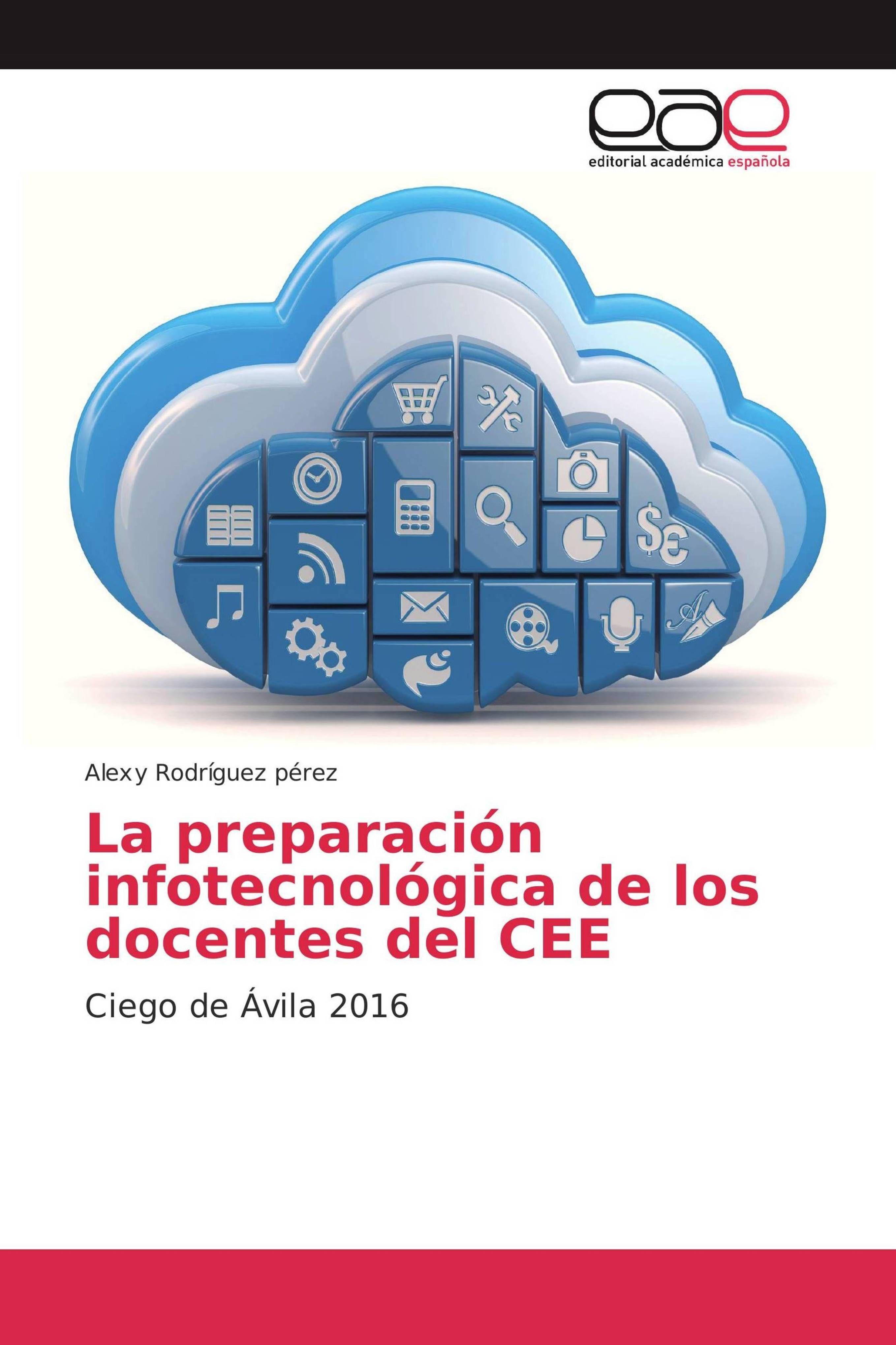 Sonstige Verlage La preparación infotecnológica de los docentes del CEE