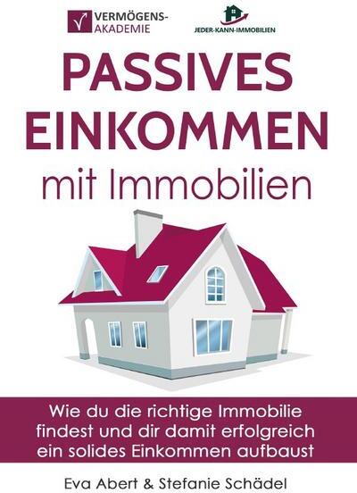Epubli Passives Einkommen mit Immobilien
