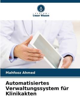 Sonstige Verlage Automatisiertes Verwaltungssystem für Klinikakten
