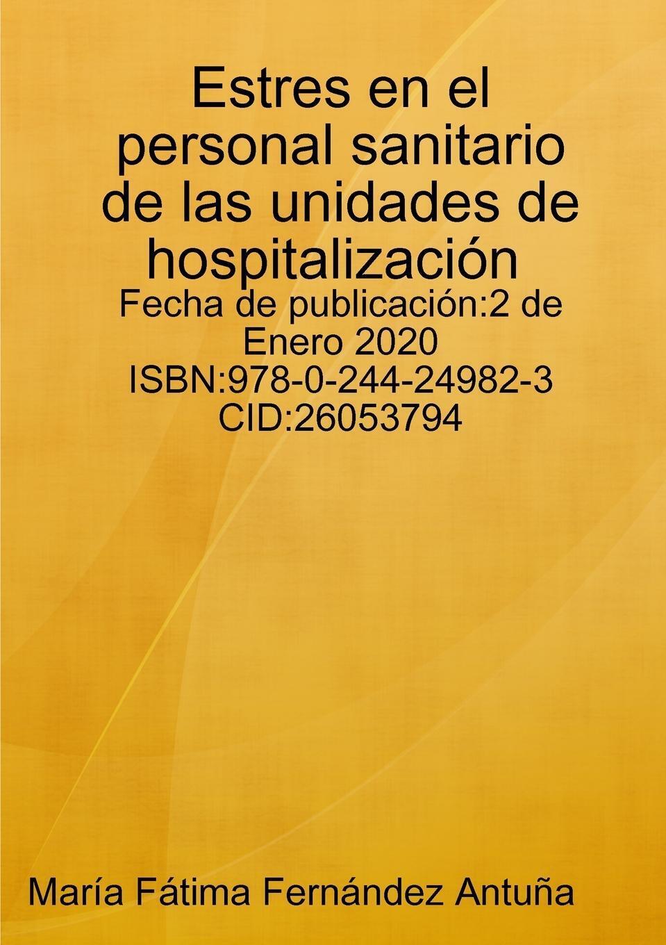 Sonstige Verlage Estres en el personal sanitario de las unidades de hospitalización