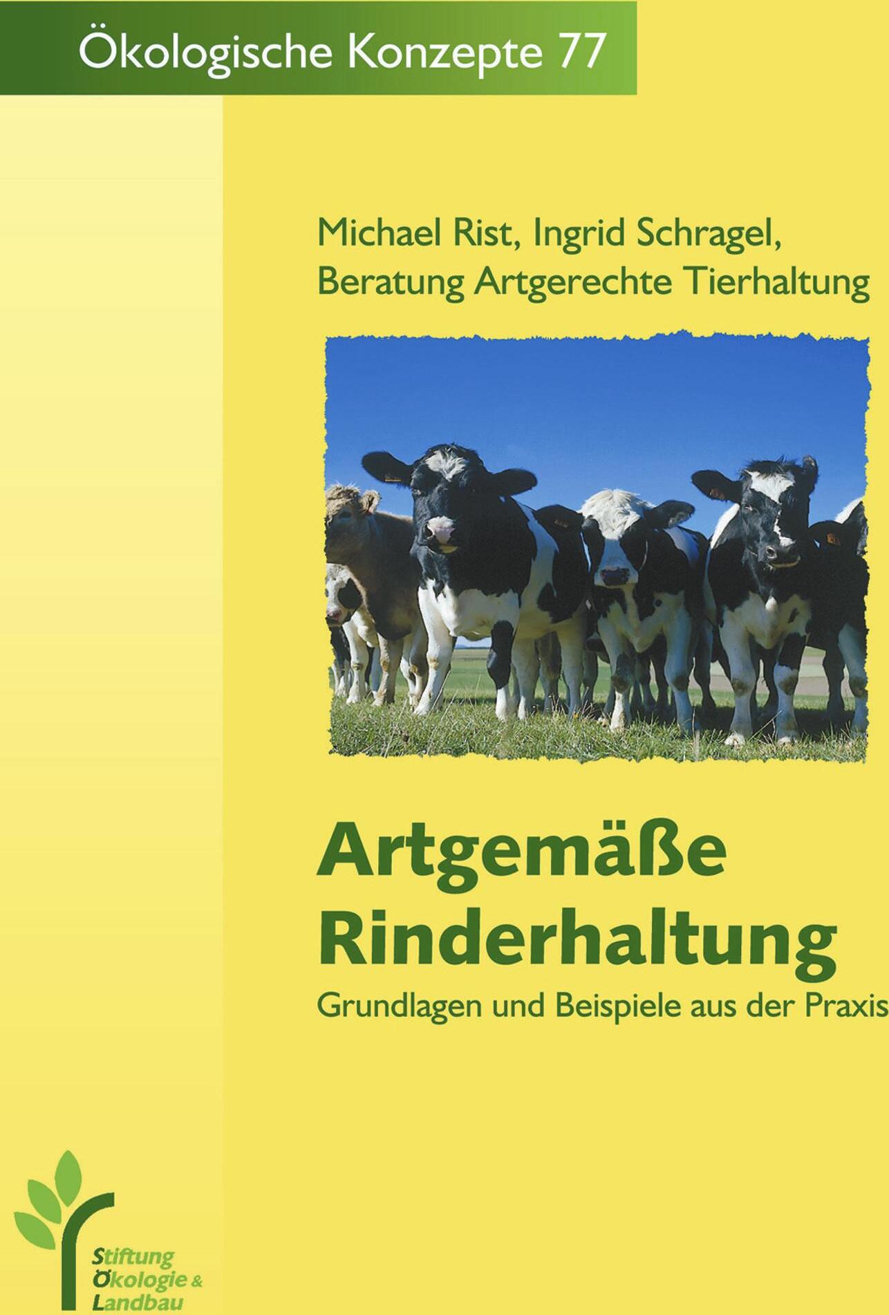 Stiftung Oekologie U. Lan Artgemäße Rinderhaltung