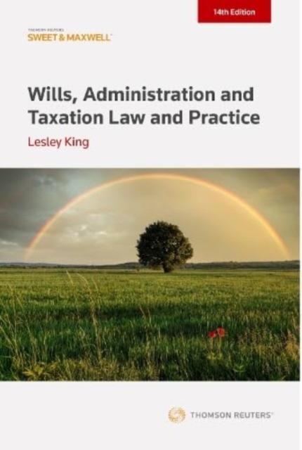 Sonstige Verlage King, L: Wills, Administration and Taxation Law and Practice