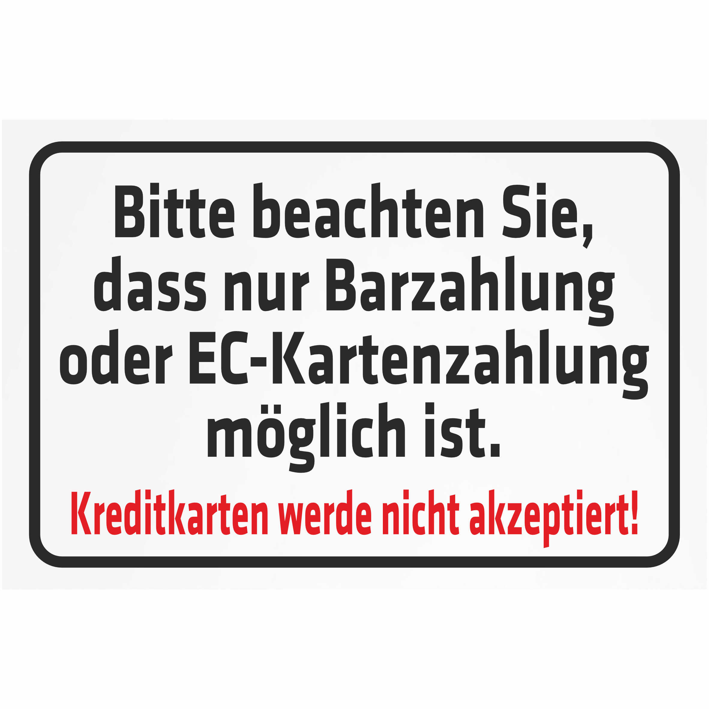 INDIGOS UG - Aluverbundplatte Schilder 3mm - Sicherheit - Bitte beachten Sie, dass nur Barzahlung oder EC - Kartenzahlung möglich ist - 600x400 mm Sticker-KPI-0305-ALU-60x40-costum