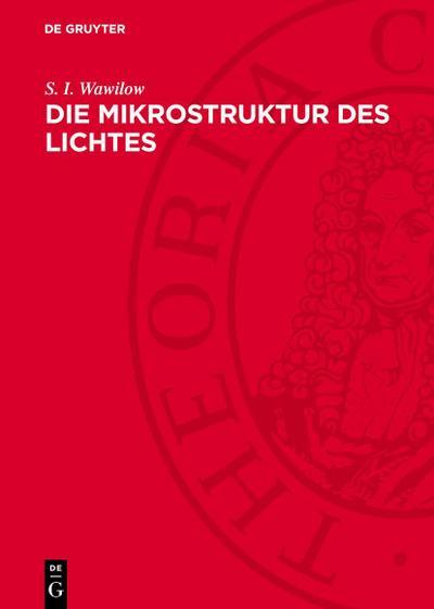 De Gruyter, De Gruyter Die Mikrostruktur des Lichtes