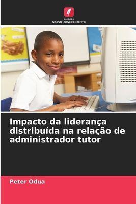 Edicoes Nosso Conhecimento Die Auswirkungen von verteilter Führung auf die Beziehung zwischen Betreuer und betreutem