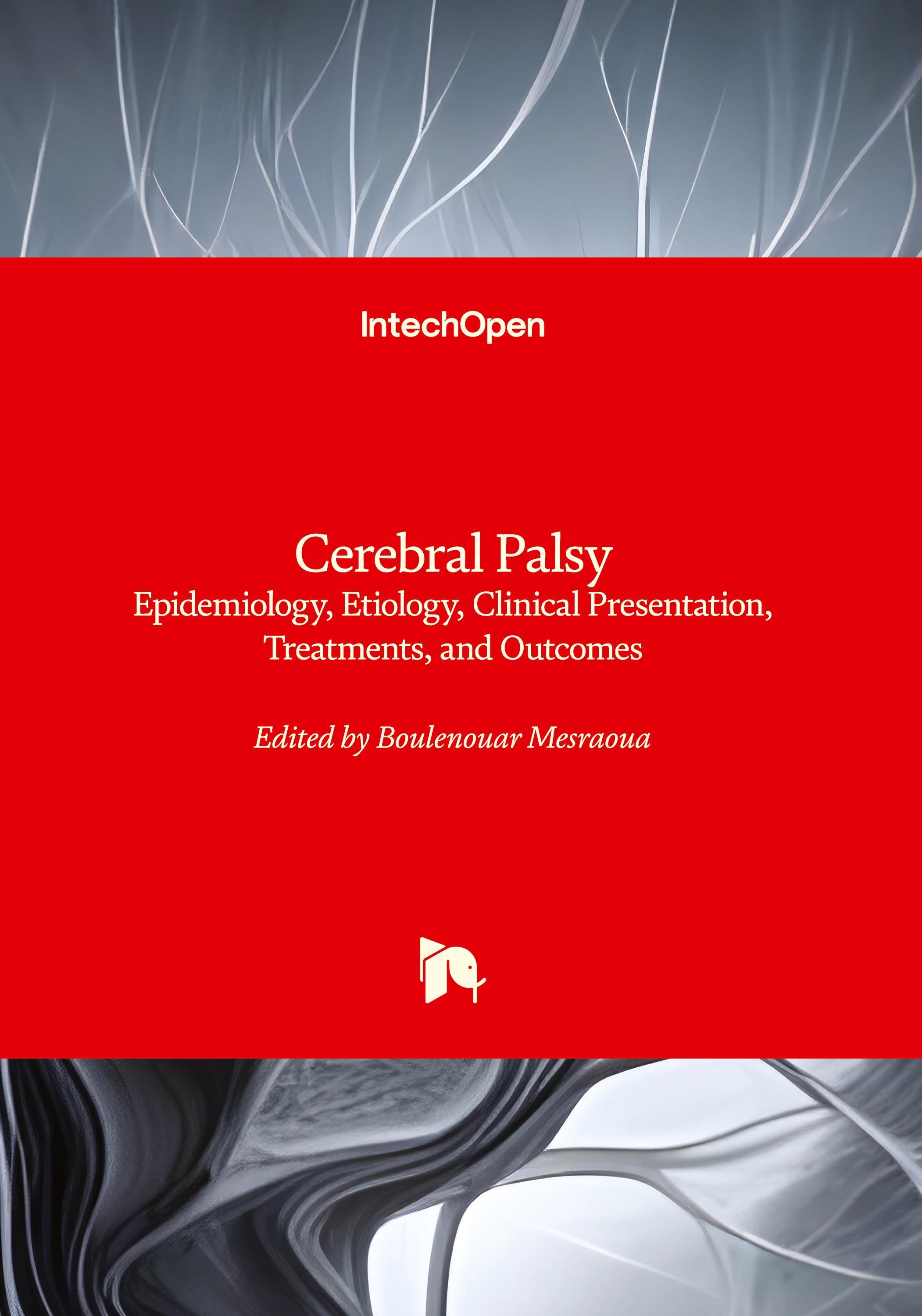 Sonstige Verlage Cerebral Palsy - Clinical Presentation, Treatments, and Outcomes