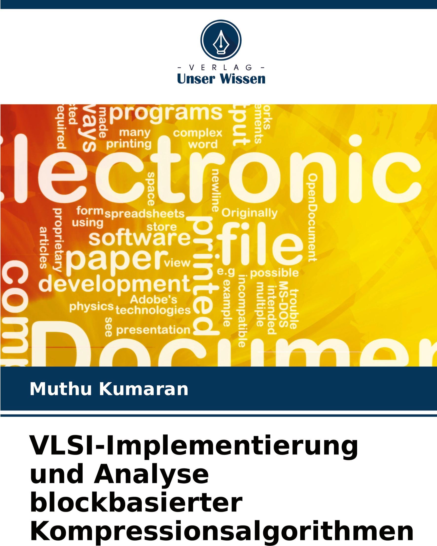 Sonstige Verlage VLSI-Implementierung und Analyse blockbasierter Kompressionsalgorithmen