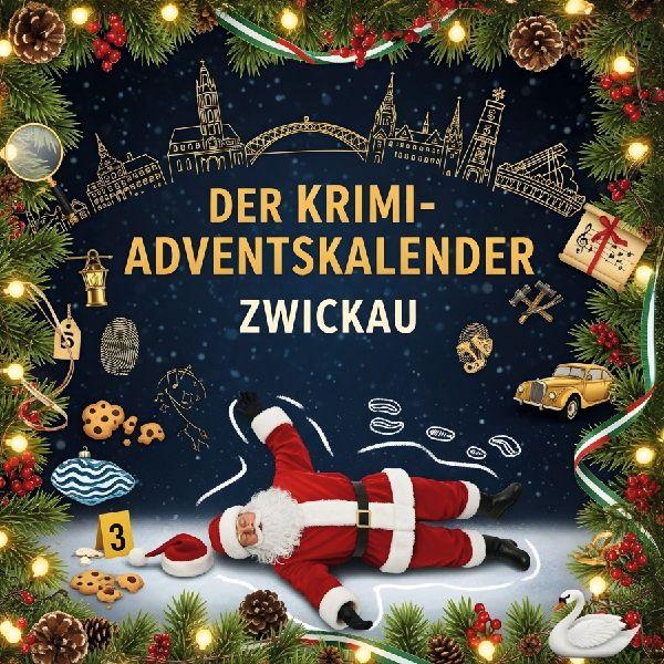 Sonstige Verlage Der Krimi-Adventskalender Zwickau