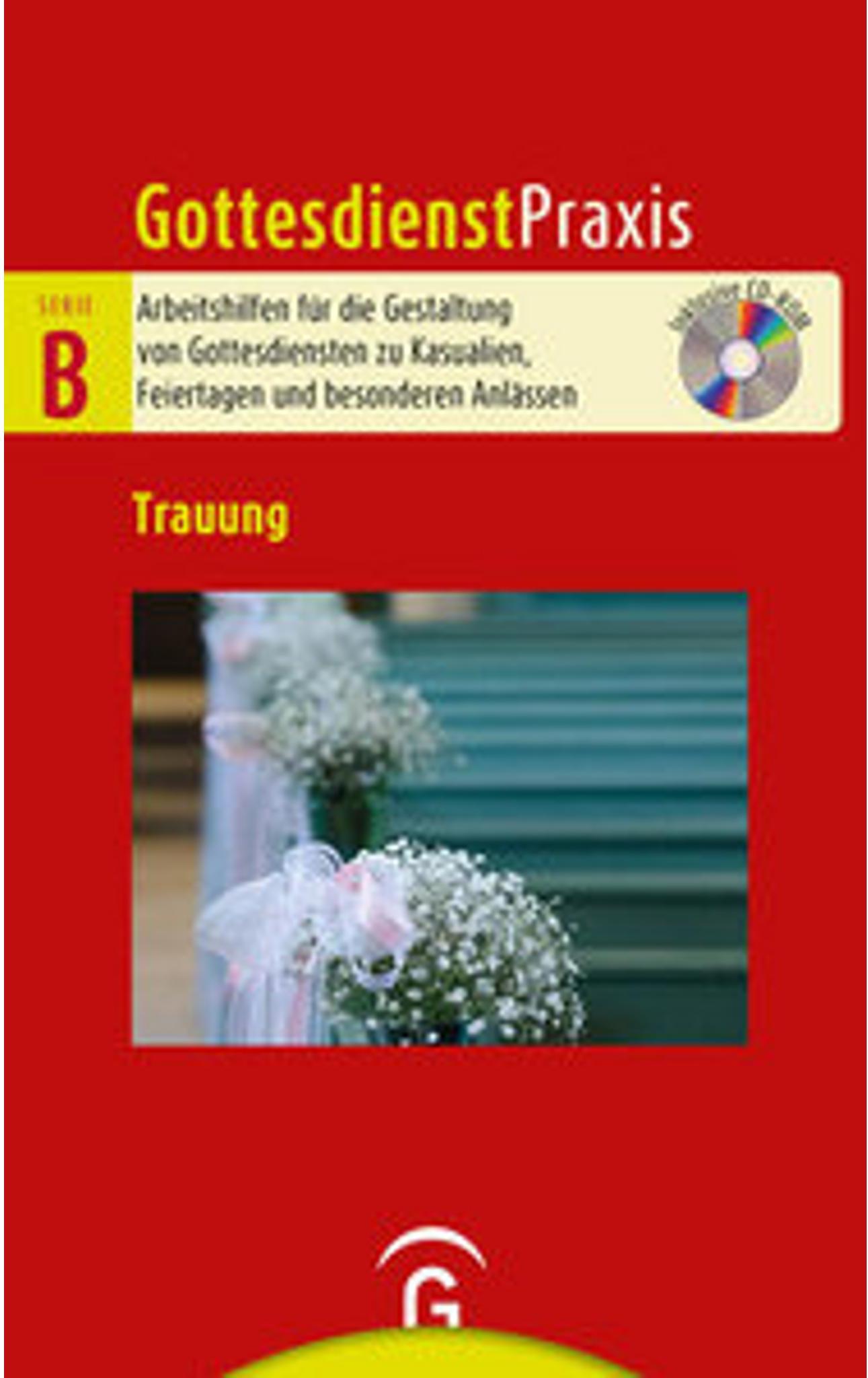 Gütersloher Verlagshaus Buch mit CD-ROM zur aktuellen Gestaltung kirchlicher Trauungen und Alleinstellungsmerkmal 29982369_9783579075730