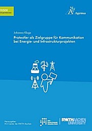 Protestler als Zielgruppe für Kommunikation bei Energie- und Infrastrukturprojekten