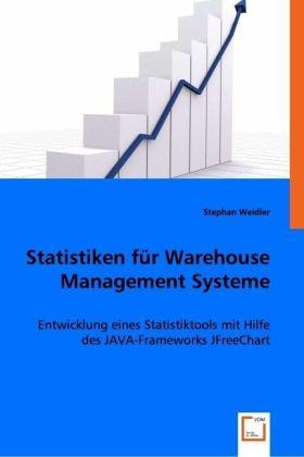 Sonstige Verlage Weidler, S: Statistiken für Warehouse Management Systeme
