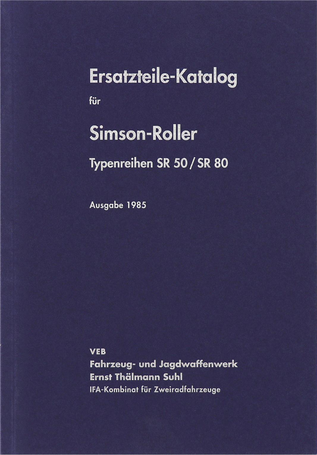 MZA Ersatzteilkatalog, Ausgabe 1985 - Simson SR50, SR80 88073-00S